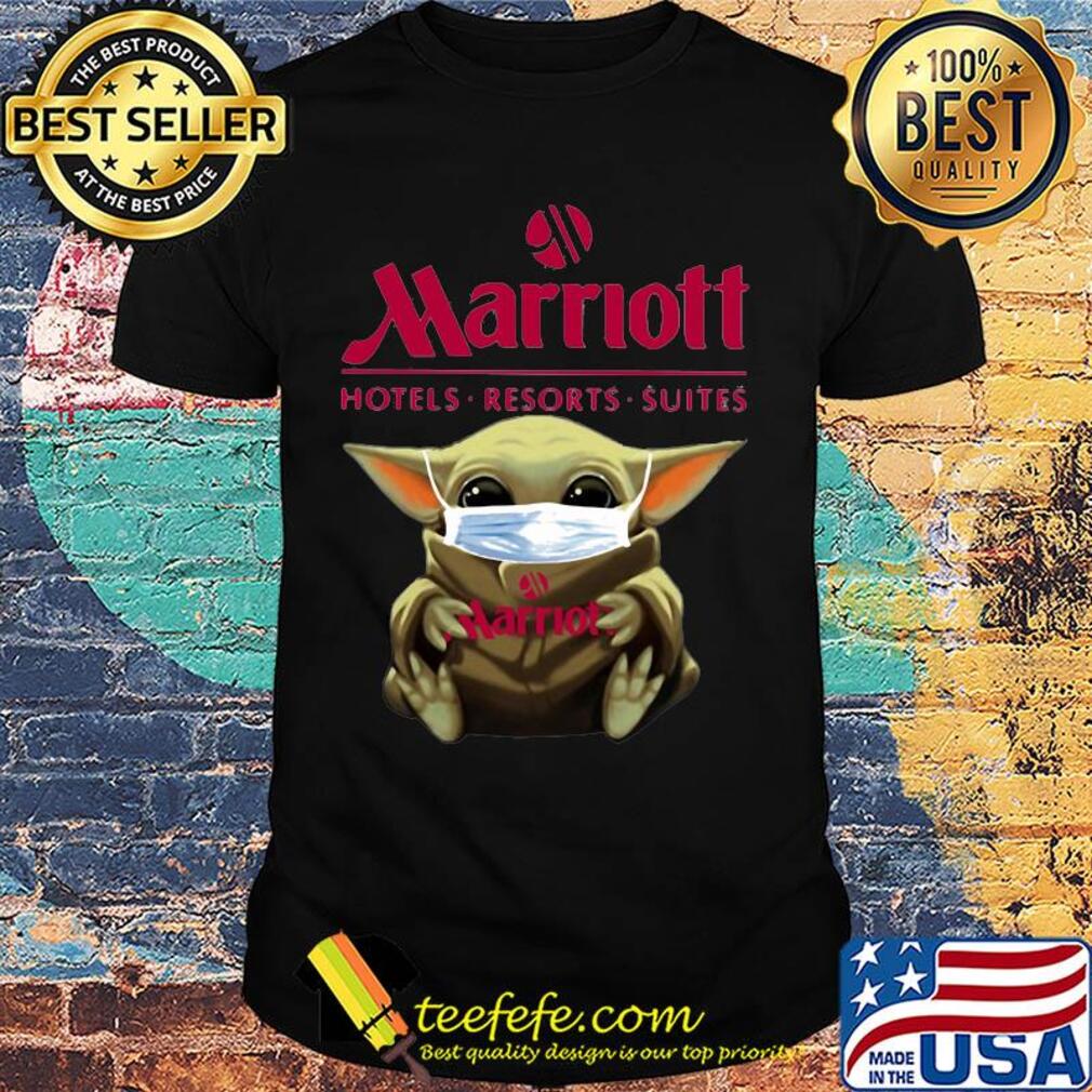 Baby Yoda mask hug Marriott hotels Resorts suites shirt Baby Yoda mask hug Marriott hotels Resorts suites shirt