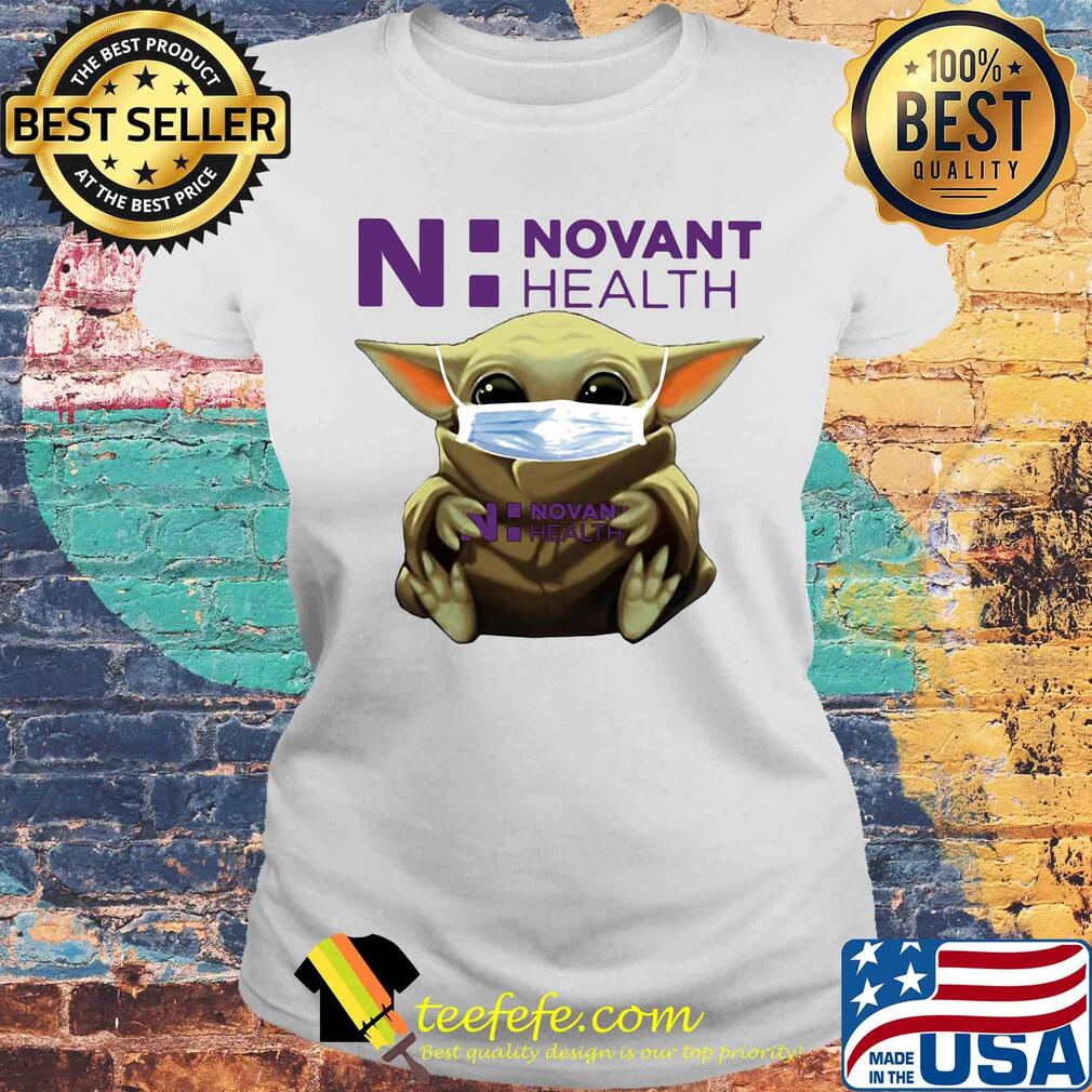 Baby Yoda mask hug Novant Health s Laides tee Baby Yoda mask hug Novant Health s Laides tee