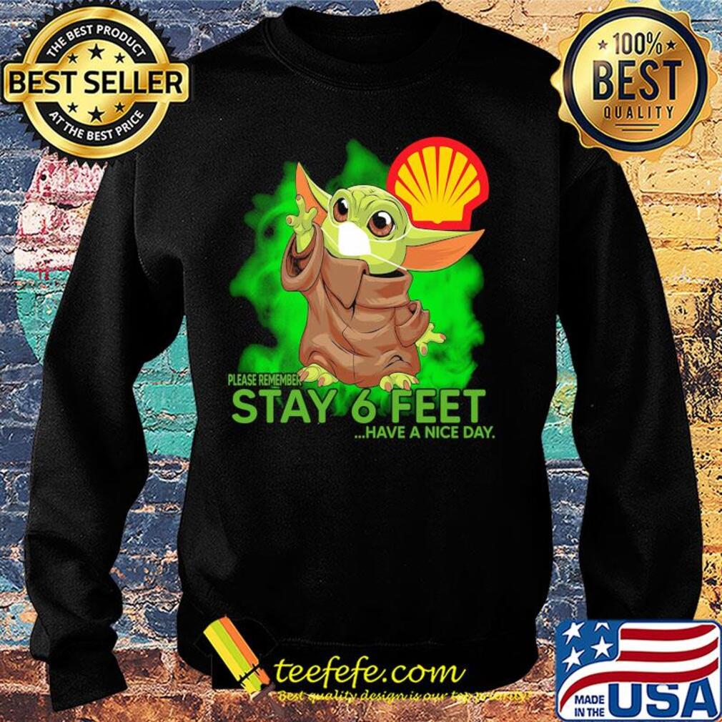 Baby Yoda mask hug Royal Dutch Shell please remember stay 6 feet have a nice day s Sweater Baby Yoda mask hug Royal Dutch Shell please remember stay 6 feet have a nice day s Sweater