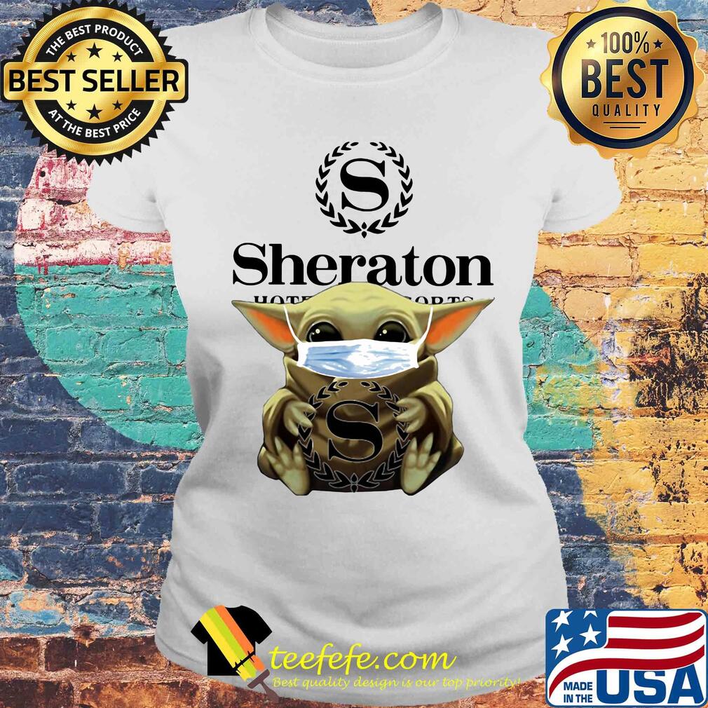 Baby Yoda mask hug Sheraton s Laides tee Baby Yoda mask hug Sheraton s Laides tee