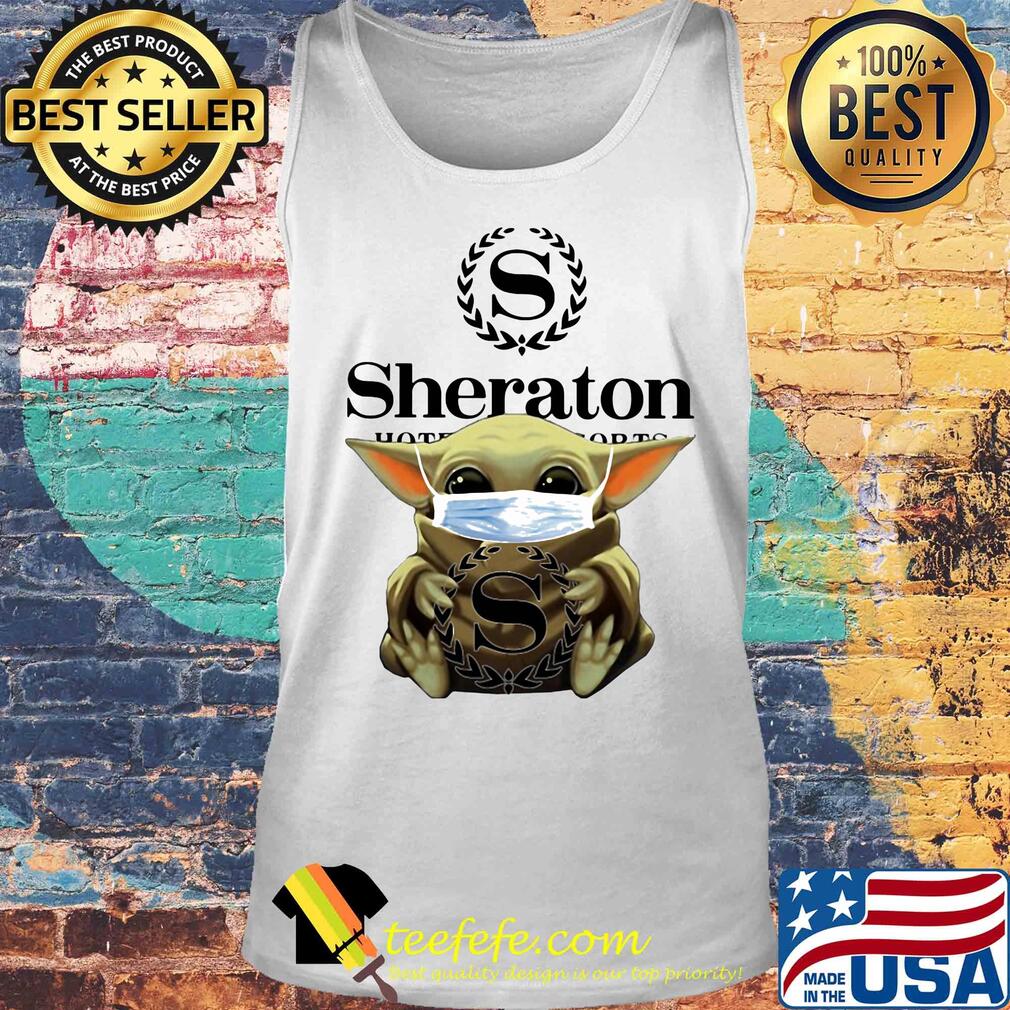 Baby Yoda mask hug Sheraton s Tank top Baby Yoda mask hug Sheraton s Tank top