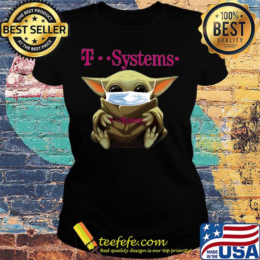 Baby Yoda mask hug T Systems s Ladies tee Baby Yoda mask hug T Systems s Ladies tee