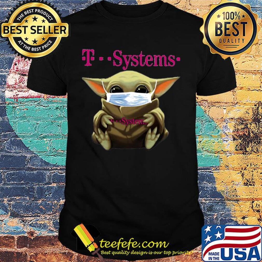 Baby Yoda mask hug T Systems shirt