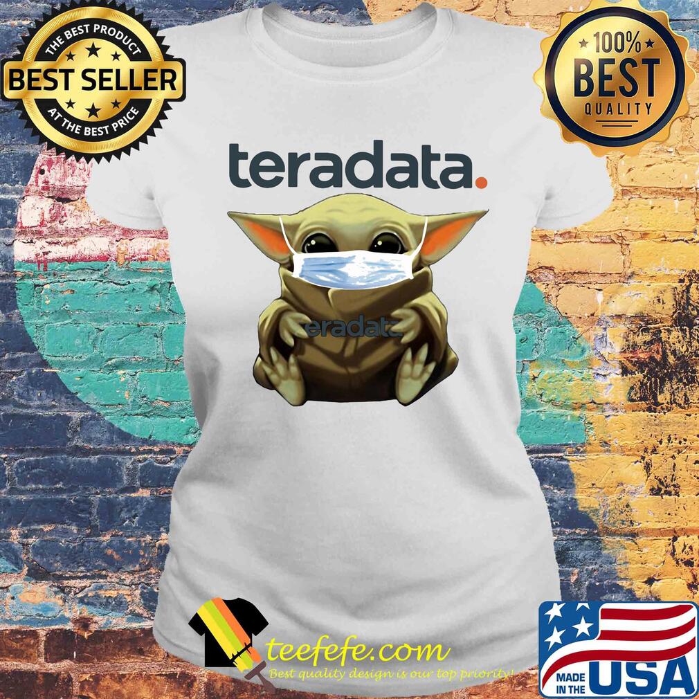 Baby Yoda mask hug Teradata s Laides tee Baby Yoda mask hug Teradata s Laides tee
