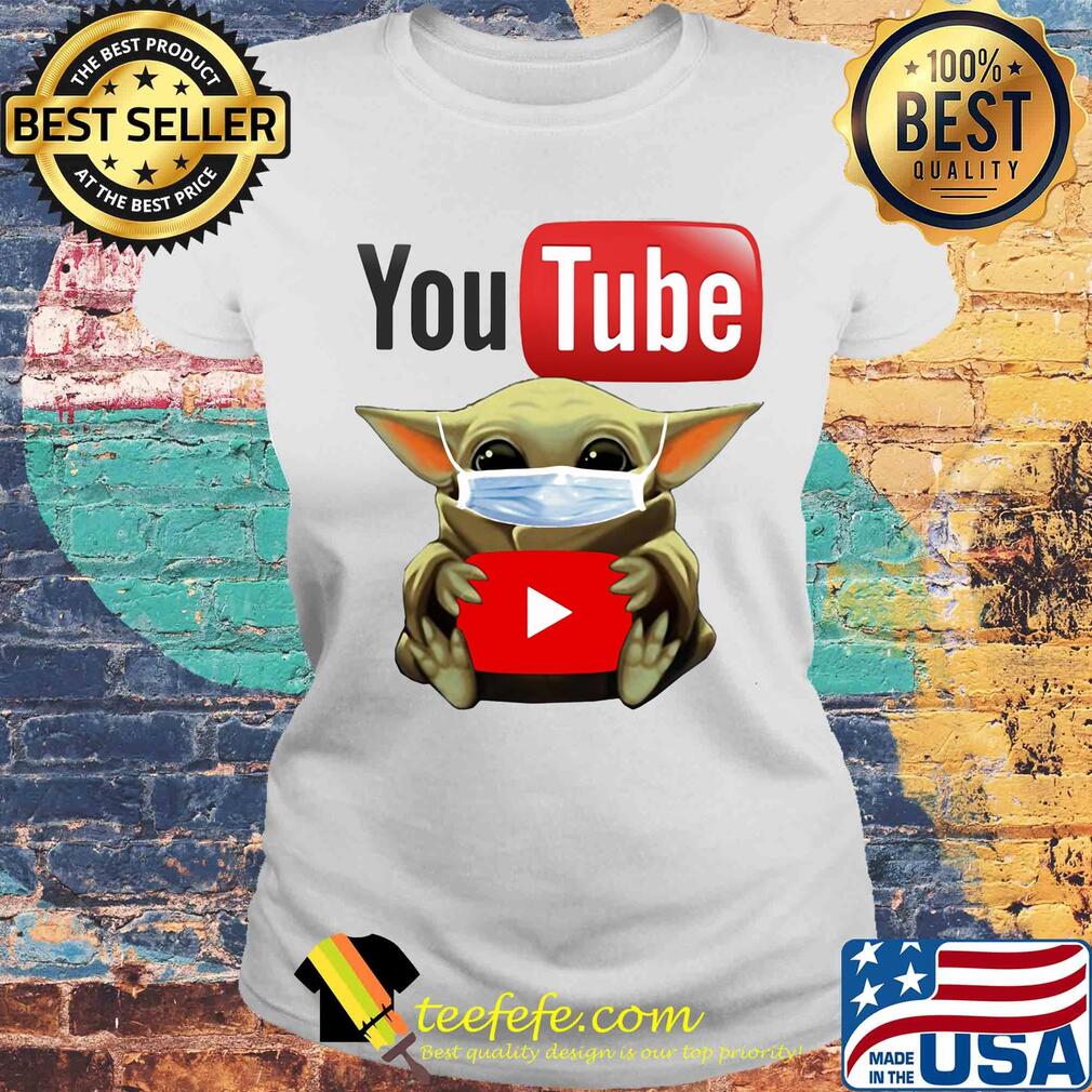 Baby yoda mask hug Youtube s Laides tee Baby yoda mask hug Youtube s Laides tee