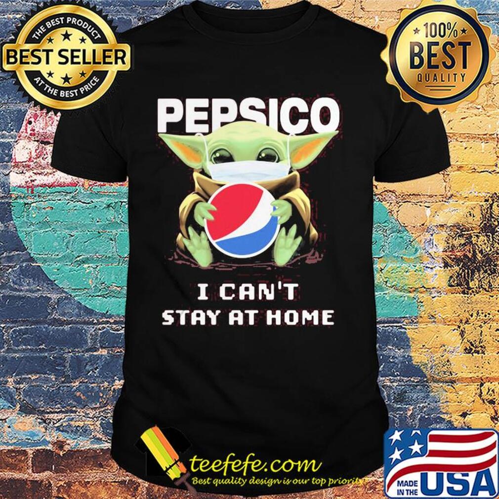 Baby Yoda mask Pepsico I can't stay at home shirt