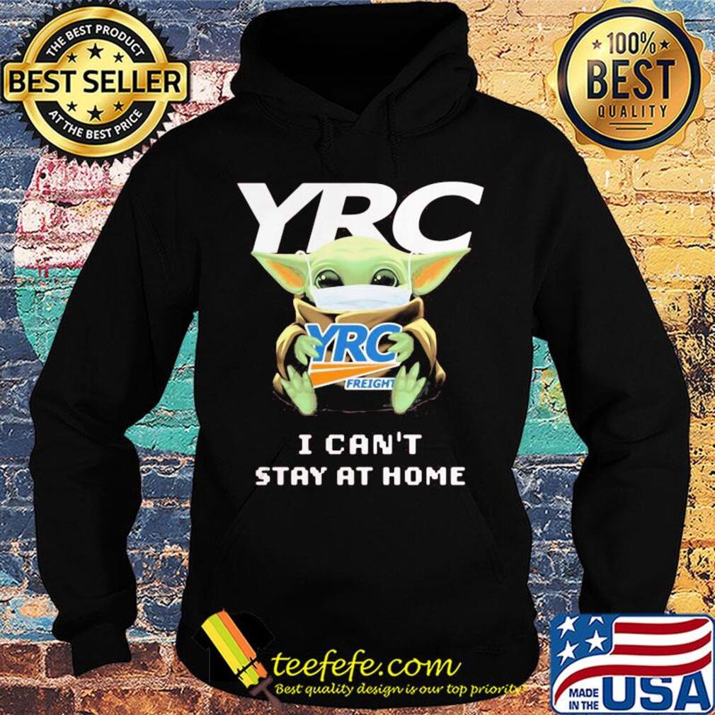Baby Yoda mask YRC Freight I can't stay at home s Hoodie Baby Yoda mask YRC Freight I can't stay at home s Hoodie