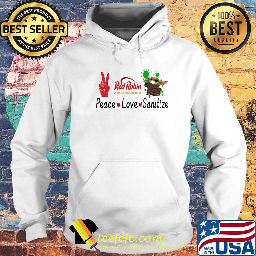 Baby yoda red robin gourmet burgers and brews peace love sanitize s Hoodie Baby yoda red robin gourmet burgers and brews peace love sanitize s Hoodie