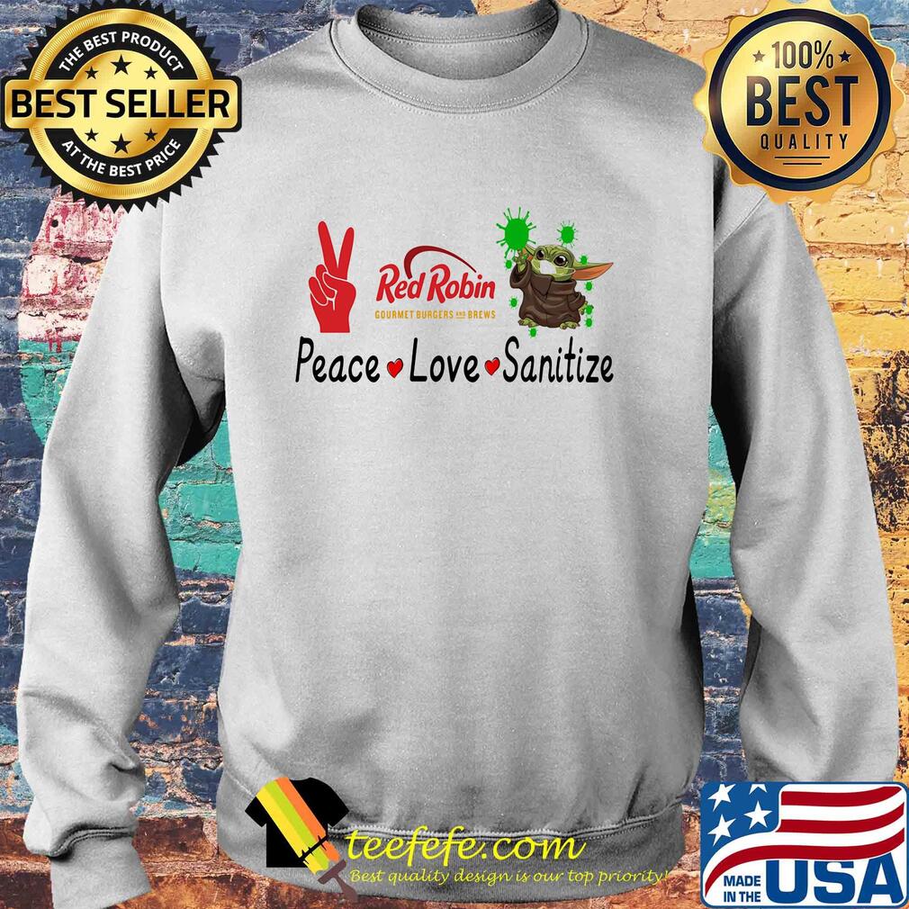 Baby yoda red robin gourmet burgers and brews peace love sanitize s Sweater Baby yoda red robin gourmet burgers and brews peace love sanitize s Sweater
