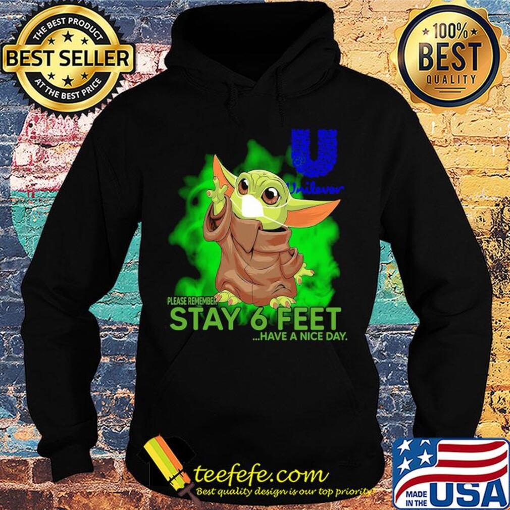 Baby yoda wear mask unilever please remember stay 6 feet have a nice day s Hoodie Baby yoda wear mask unilever please remember stay 6 feet have a nice day s Hoodie