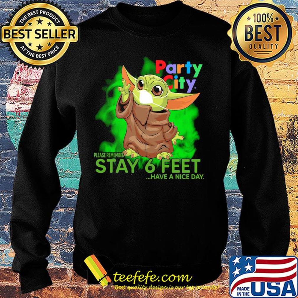 Baby yoda wear medical mask Party city please remember stay 6 feet have a nice day covid-19 s Sweater Baby yoda wear medical mask Party city please remember stay 6 feet have a nice day covid-19 s Sweater