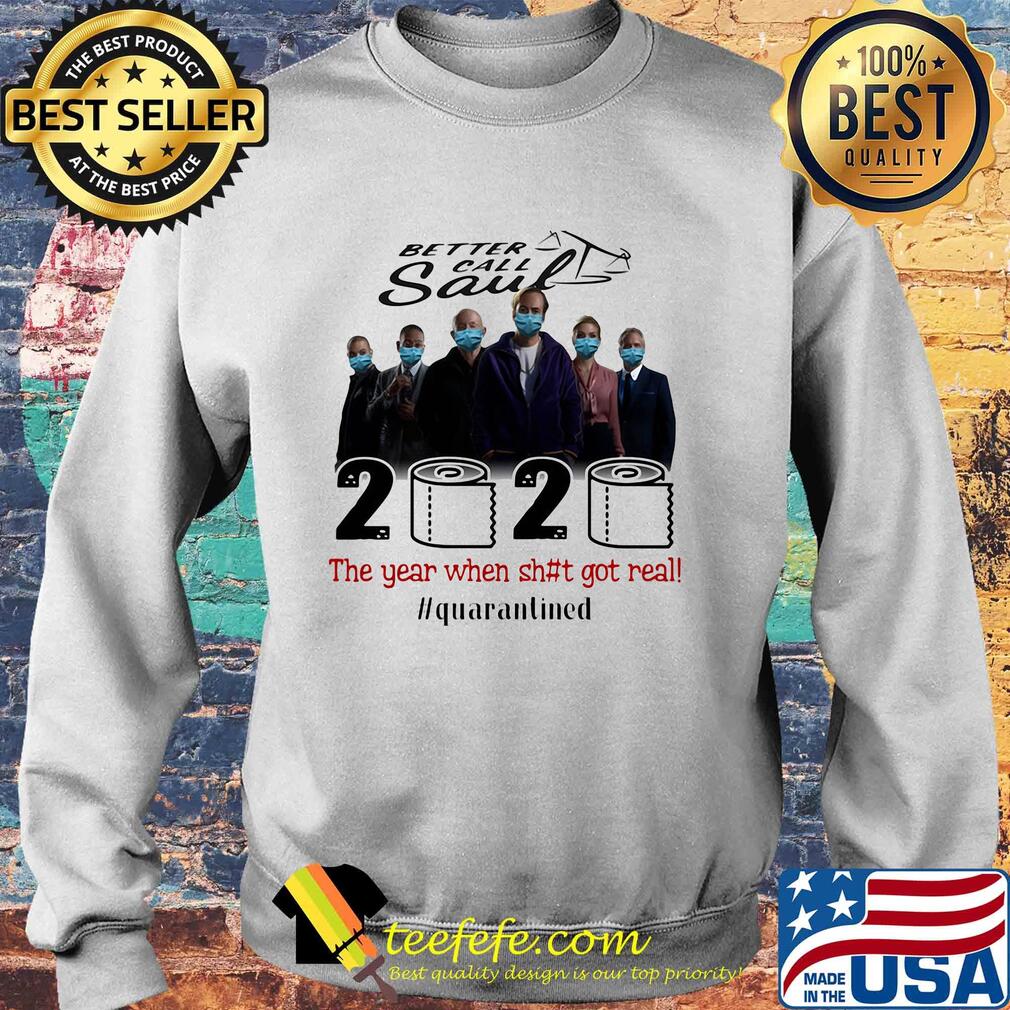 Better call saul movie 2020 the year when shit got real quarantined toilet paper mask covid-19 s Sweater Better call saul movie 2020 the year when shit got real quarantined toilet paper mask covid-19 s Sweater