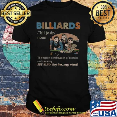 Billiards the perfect combination of exercise and sweeping shirt