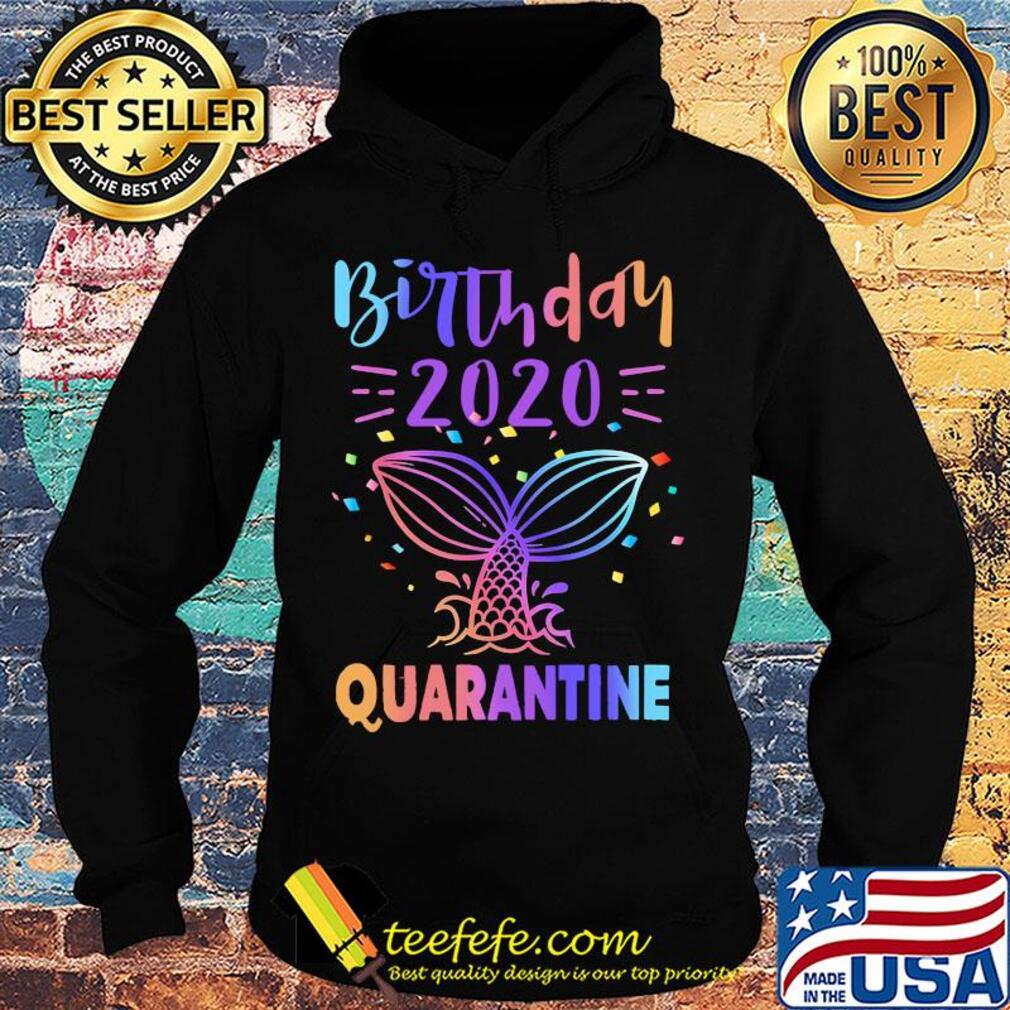 birthday 2020 fish tail quarantine s Hoodie birthday 2020 fish tail quarantine s Hoodie