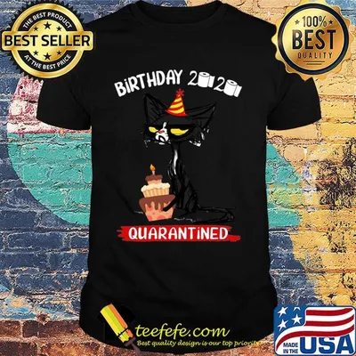 Birthday 2020 quarantined Cat Toilet paper shirt