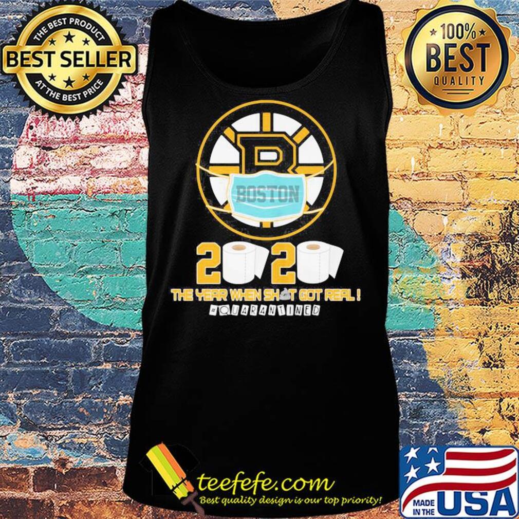 Boston bruins 2020 the year when shit gor teal quarantined toilet paper mask covid-19 s Tank top Boston bruins 2020 the year when shit gor teal quarantined toilet paper mask covid-19 s Tank top