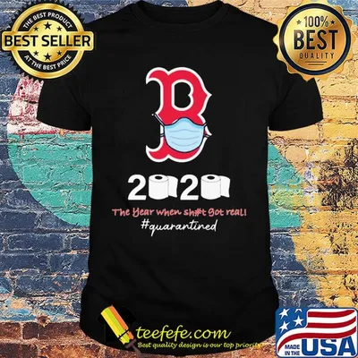 Boston red sox 2020 the year when shit got real quarantined toilet paper mask covid-19 shirt
