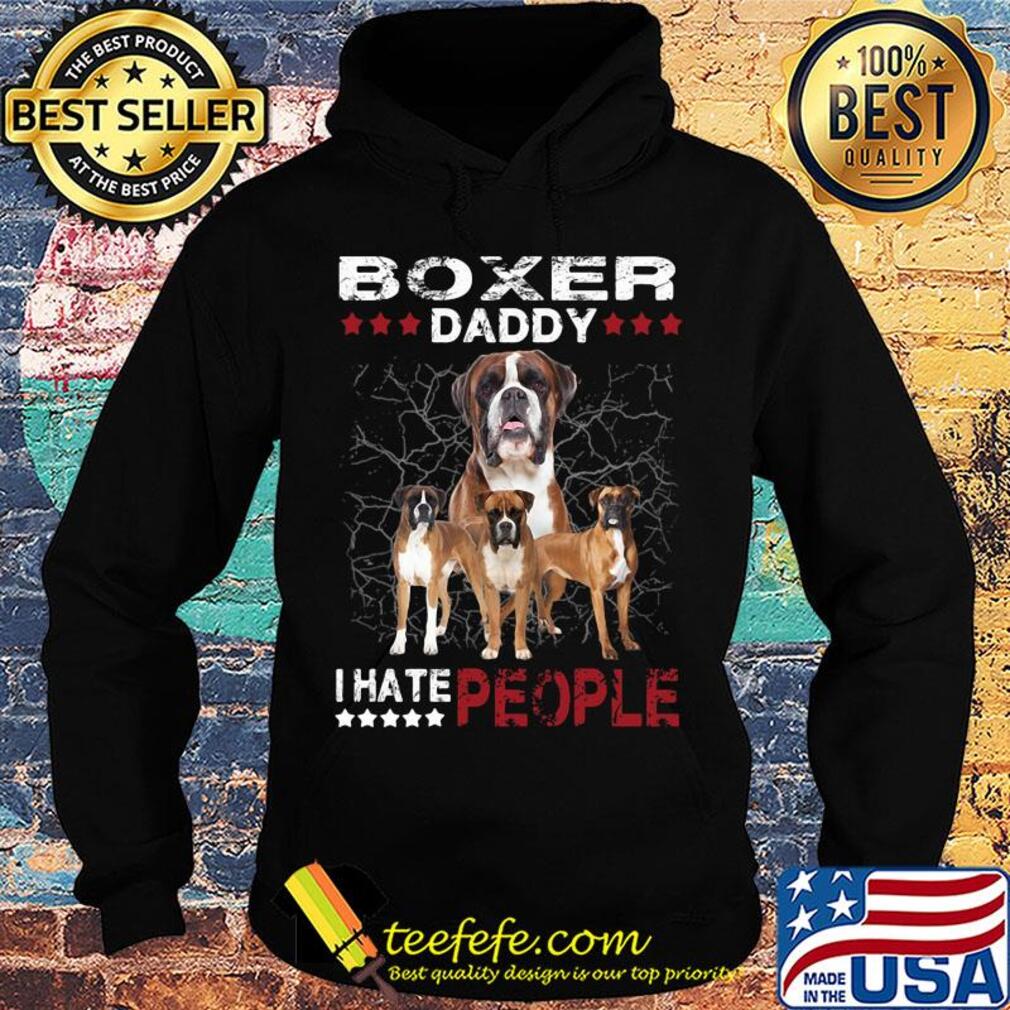 Boxer daddy i hate people stars s Hoodie Boxer daddy i hate people stars s Hoodie