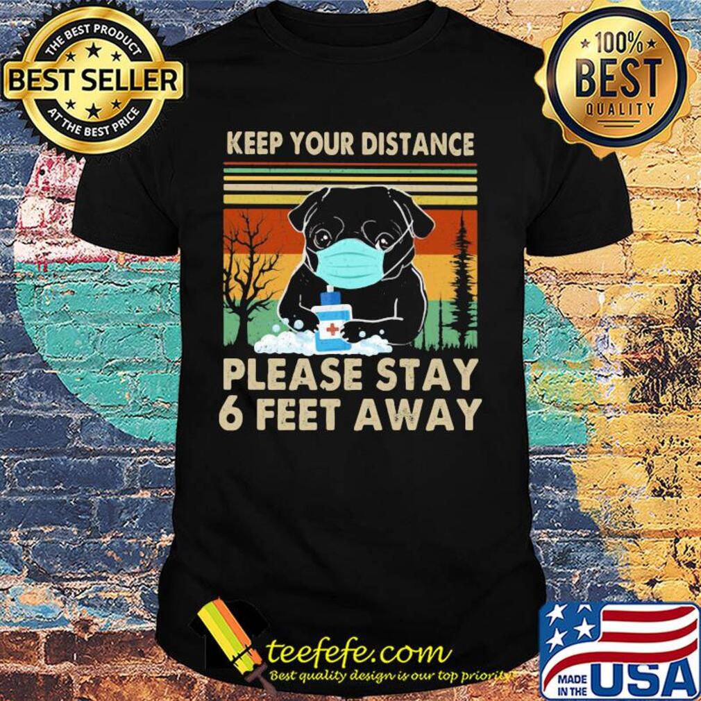 Bulldogs keep your distance please stay 6 feet away covid-19 vintage shirt