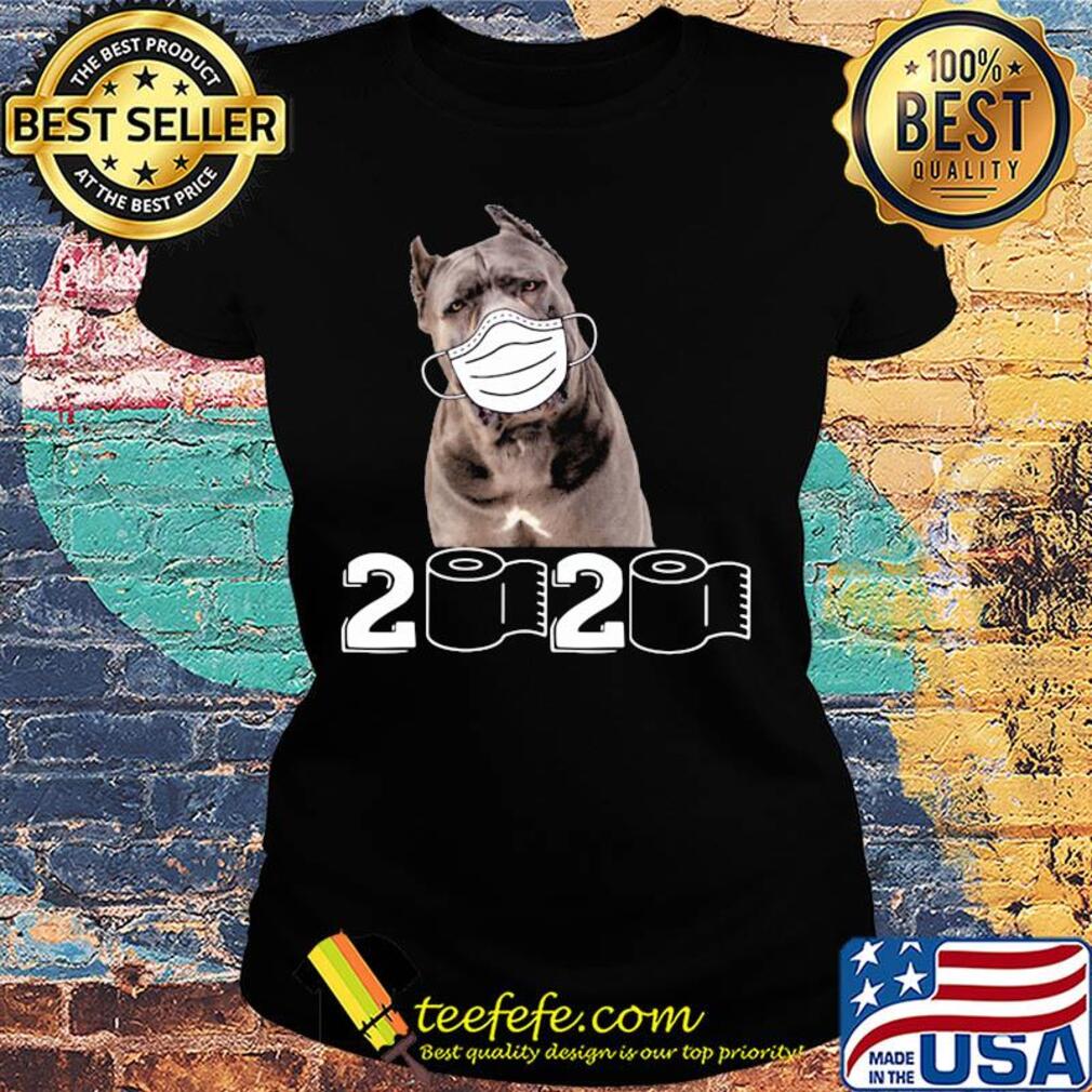Cane Corso mask 2020 toilet paper s Ladies tee Cane Corso mask 2020 toilet paper s Ladies tee