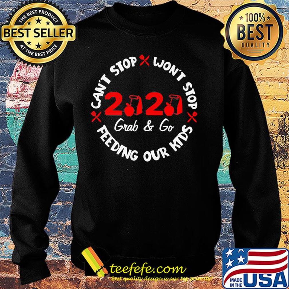Can’t stop won’t stop 2020 grab and go feeding our kids apples knife s Sweater Can’t stop won’t stop 2020 grab and go feeding our kids apples knife s Sweater