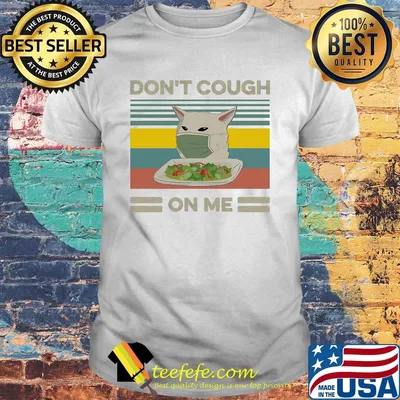 Cat mask don't cough on me vintage shirt