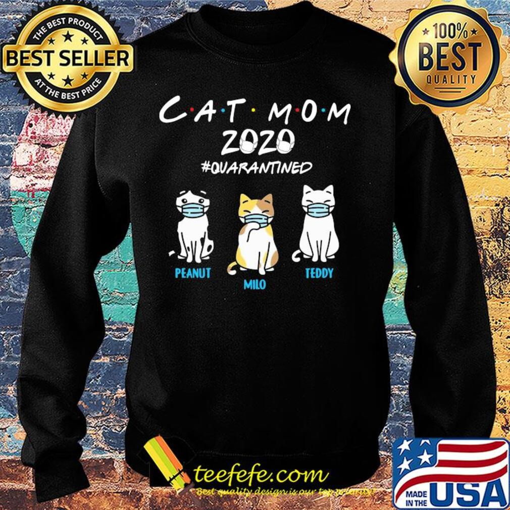 cat mom 2020 mask quarantined peanut milo teddy s Sweater cat mom 2020 mask quarantined peanut milo teddy s Sweater