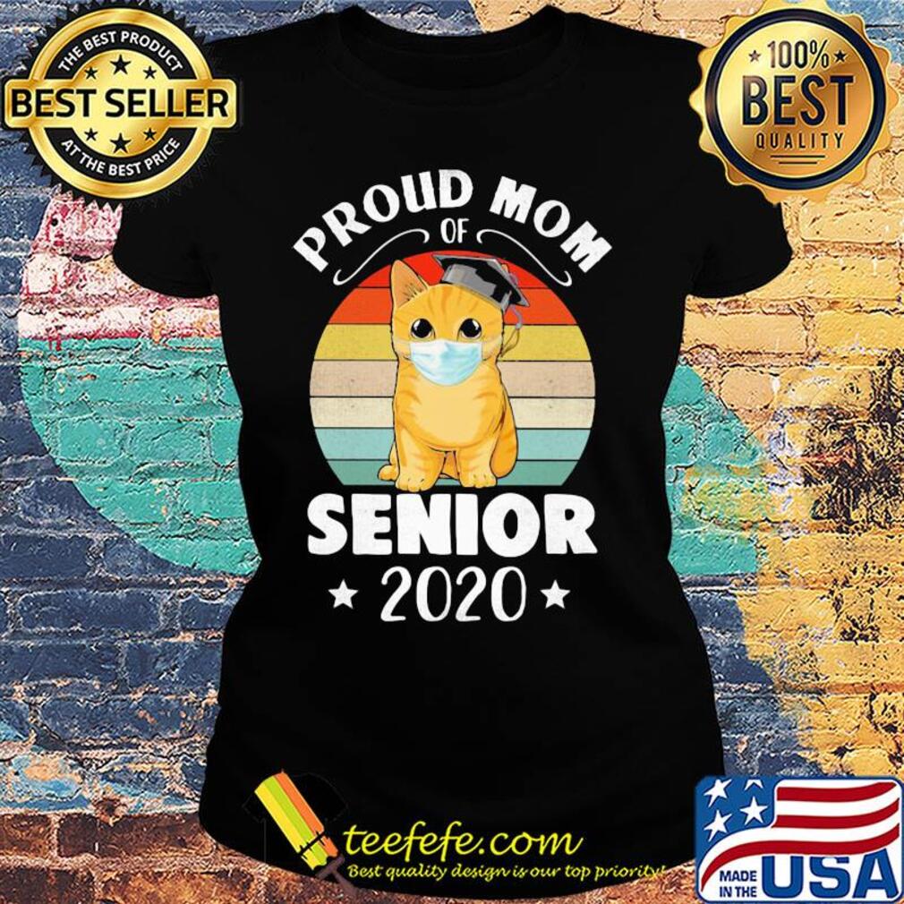 Cats graduated proud mom of senior 2020 vintage s Ladies tee Cats graduated proud mom of senior 2020 vintage s Ladies tee