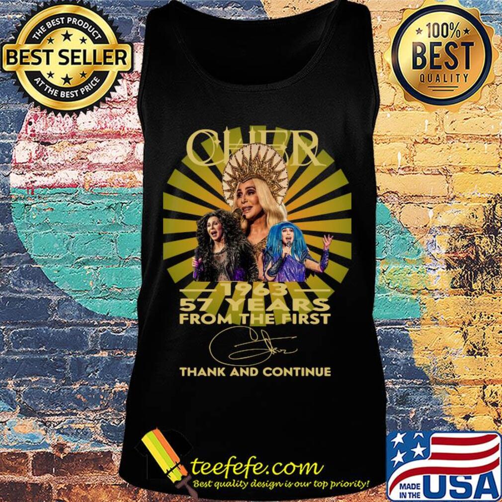 Cher 1963 57 years from the first signature thanks and continue s Tank top Cher 1963 57 years from the first signature thanks and continue s Tank top