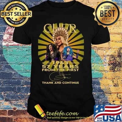 Cher 1963 57 years from the first signature thanks and continue shirt