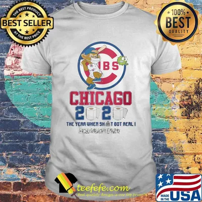 Chicago Cubs 2020 the year when shit got real #quarantined shirt