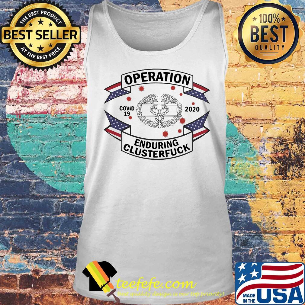 Combat medical badge operation covid-19 2020 enduring clusterfuck s Tank top Combat medical badge operation covid-19 2020 enduring clusterfuck s Tank top