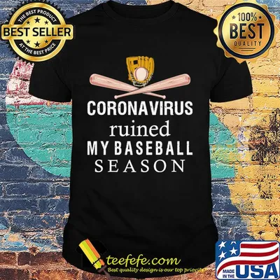 Coronavirus ruined my baseball season Softball shirt