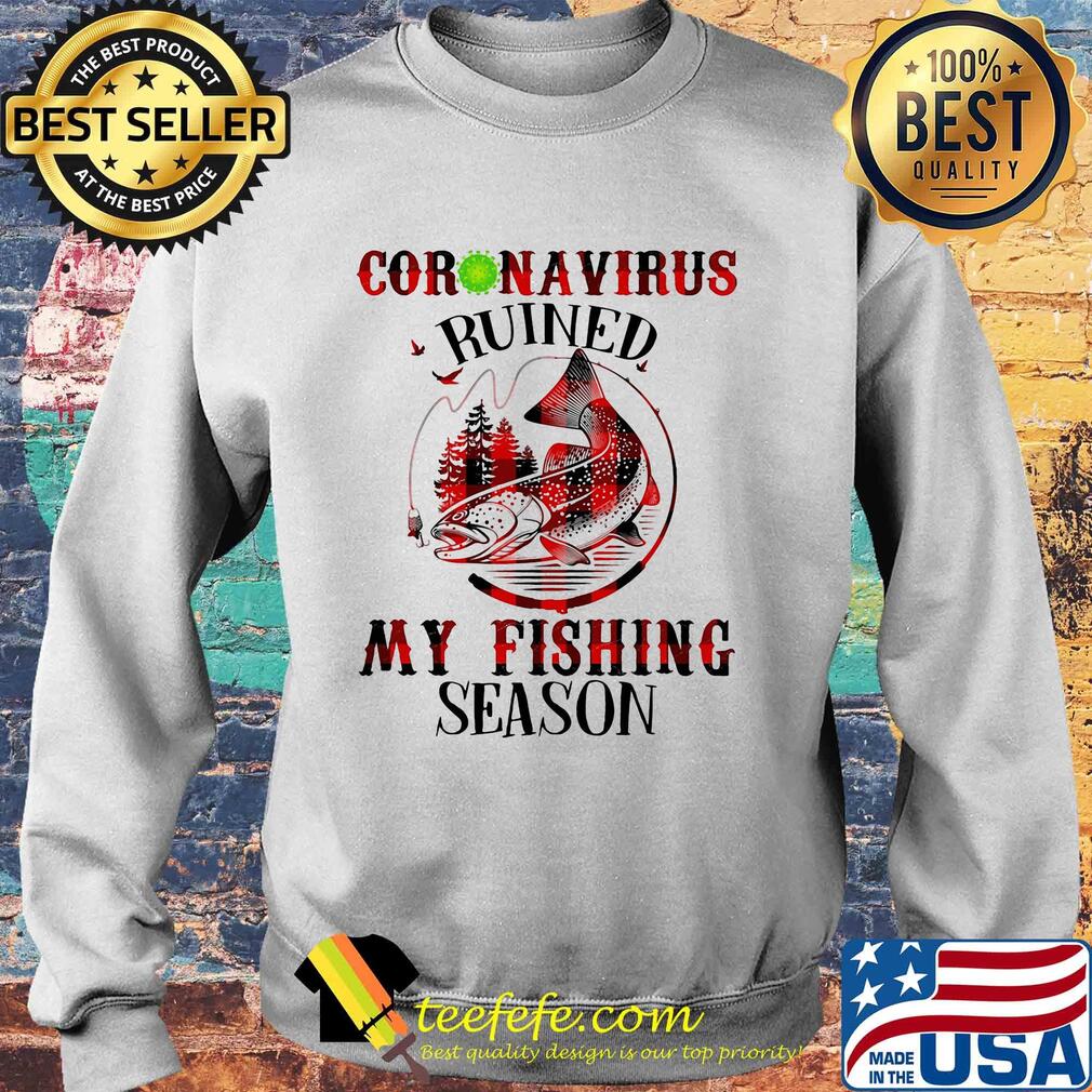 Coronavirus ruined my fishing season Covid-19 s Sweater Coronavirus ruined my fishing season Covid-19 s Sweater