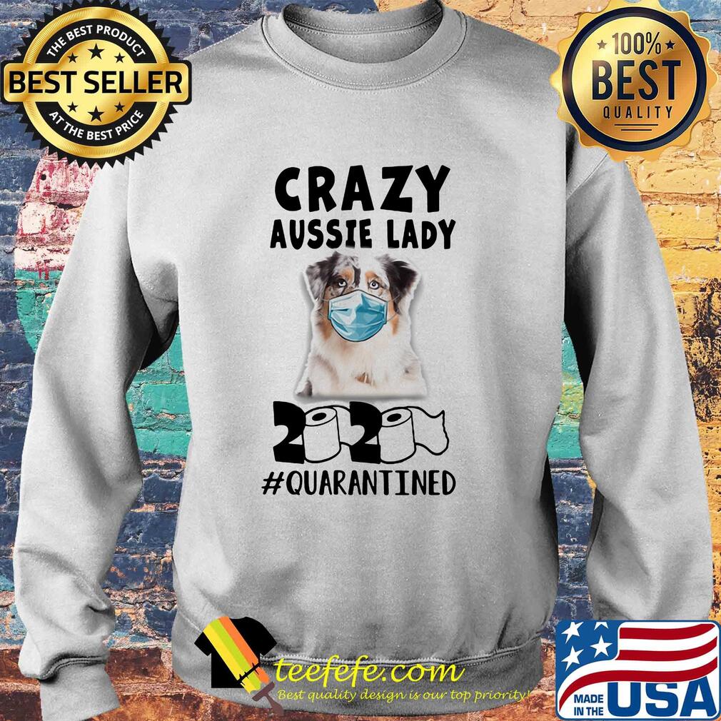 Crazy aussie lady mask 2020 toilet paper quarantined s Sweater Crazy aussie lady mask 2020 toilet paper quarantined s Sweater