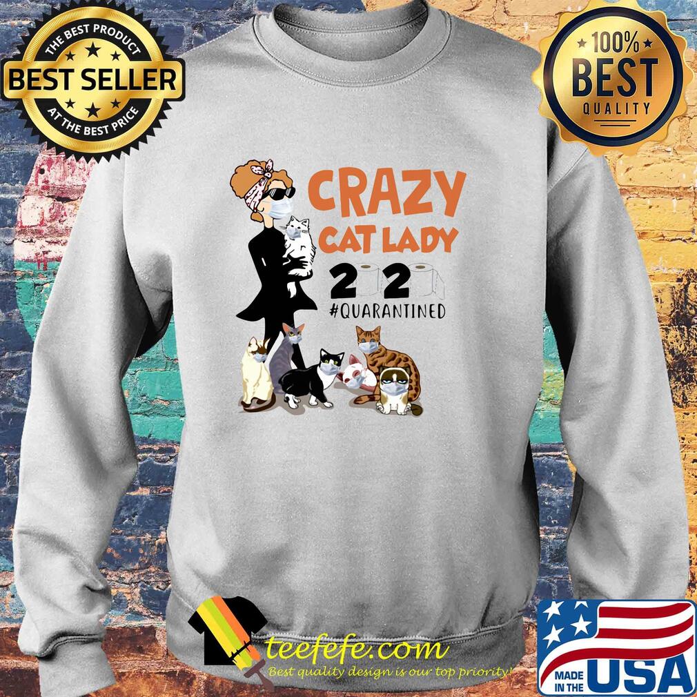 Crazy cats lady mask 2020 toilet paper quarantined s Sweater Crazy cats lady mask 2020 toilet paper quarantined s Sweater