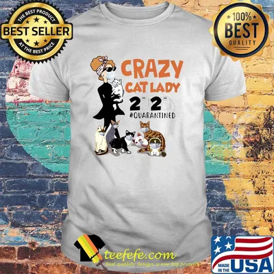 Crazy cats lady mask 2020 toilet paper quarantined shirt
