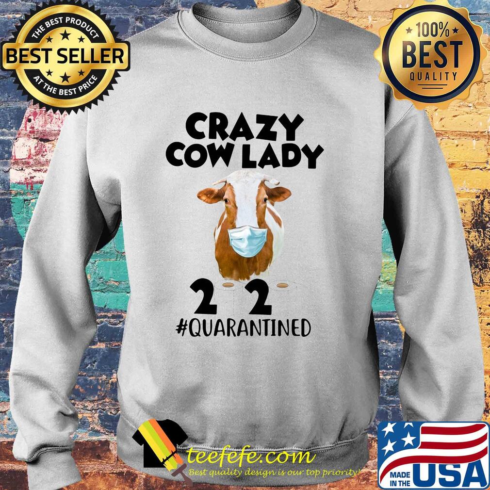 Crazy Cow lady 2020 quarantined toilet paper s Sweater Crazy Cow lady 2020 quarantined toilet paper s Sweater