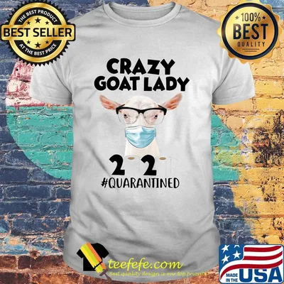 Crazy goat lady mask 2020 toilet paper quarantined shirt
