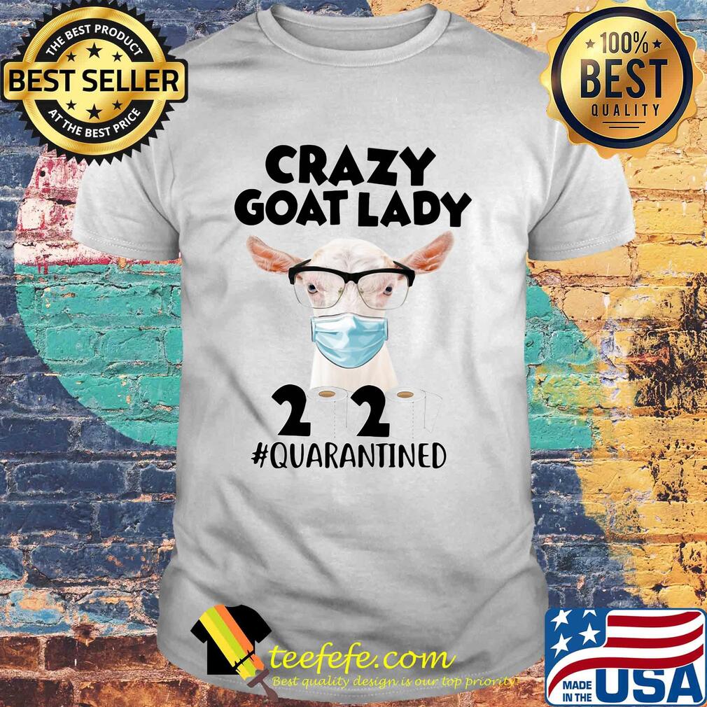 Crazy goat lady mask 2020 toilet paper quarantined shirt