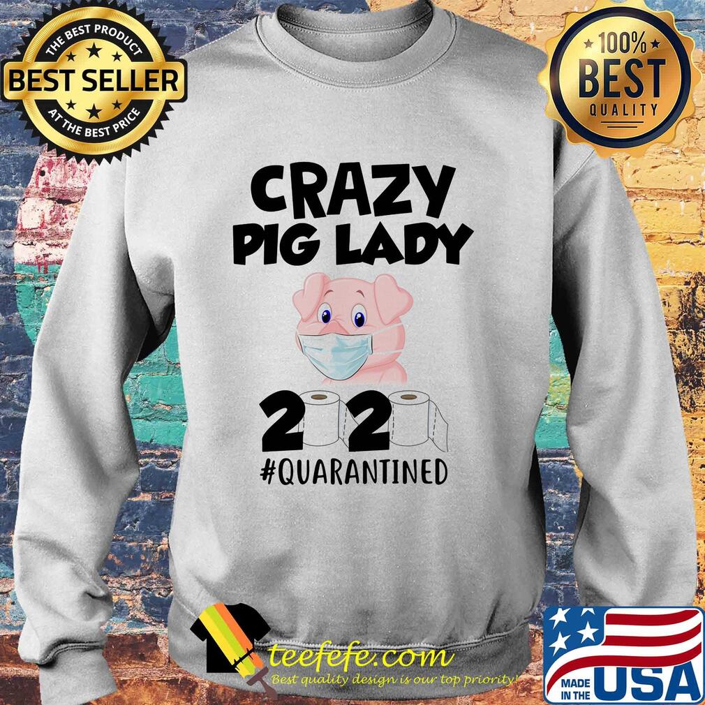 Crazy Pig lady 2020 #quarantined mask s Sweater Crazy Pig lady 2020 #quarantined mask s Sweater