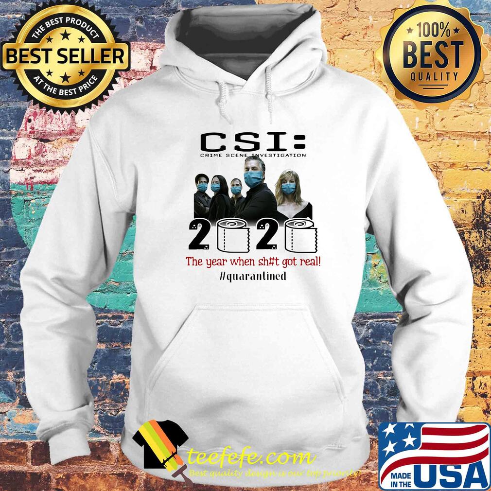 Csi crime scene investigation 2020 the year when shit got real quarantined toilet paper mask covid-19 s Hoodie Csi crime scene investigation 2020 the year when shit got real quarantined toilet paper mask covid-19 s Hoodie