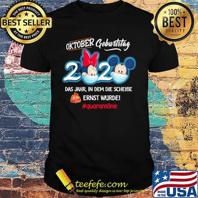 Disney mickey and minnie mouse mask oktober geburtstag 2020 das jahr in dem die scheibe ernst wurde quarantane covid-19 shirt