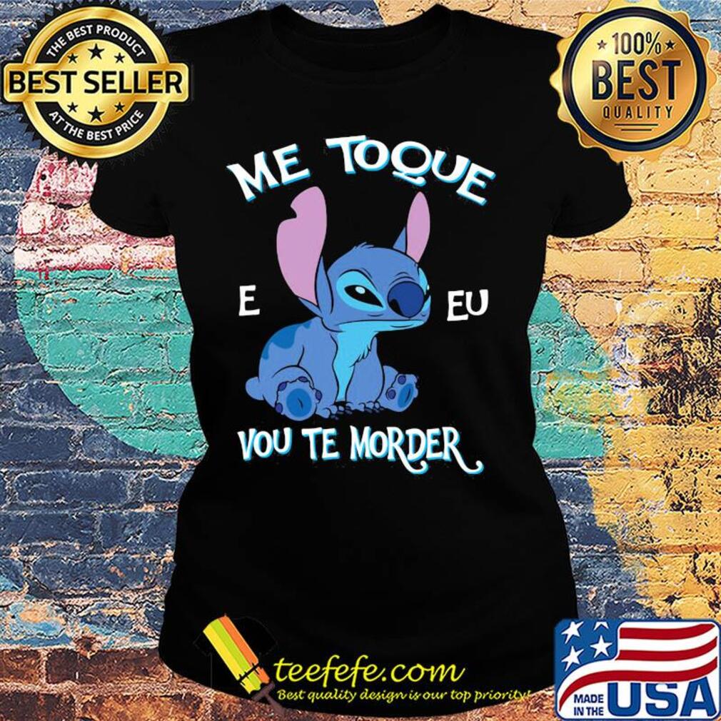 Disney stitch me toque e eu vou te morder s Ladies tee Disney stitch me toque e eu vou te morder s Ladies tee
