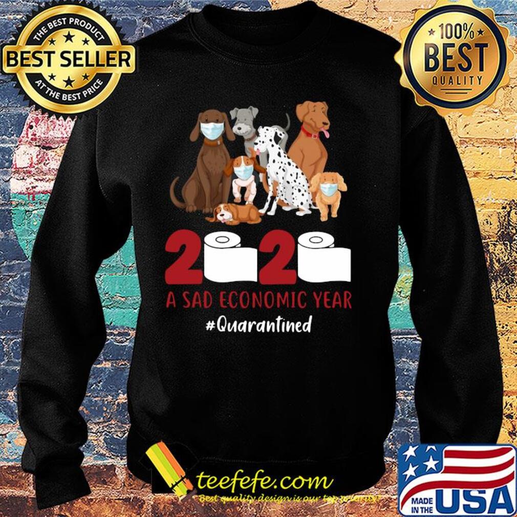 Dog 2020 a sad economic year #quarantined s Sweater Dog 2020 a sad economic year #quarantined s Sweater