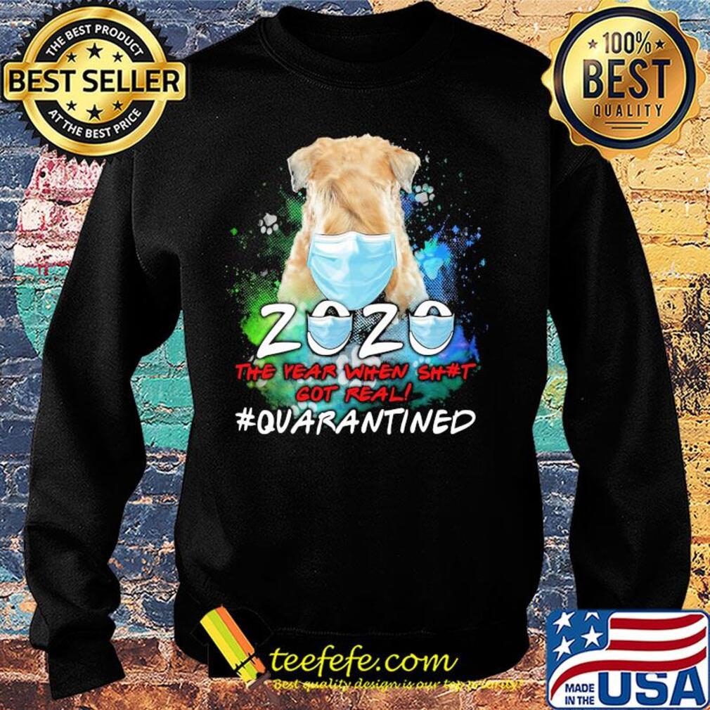 Dog 2020 the year when shit got real #quarantined mask s Sweater Dog 2020 the year when shit got real #quarantined mask s Sweater