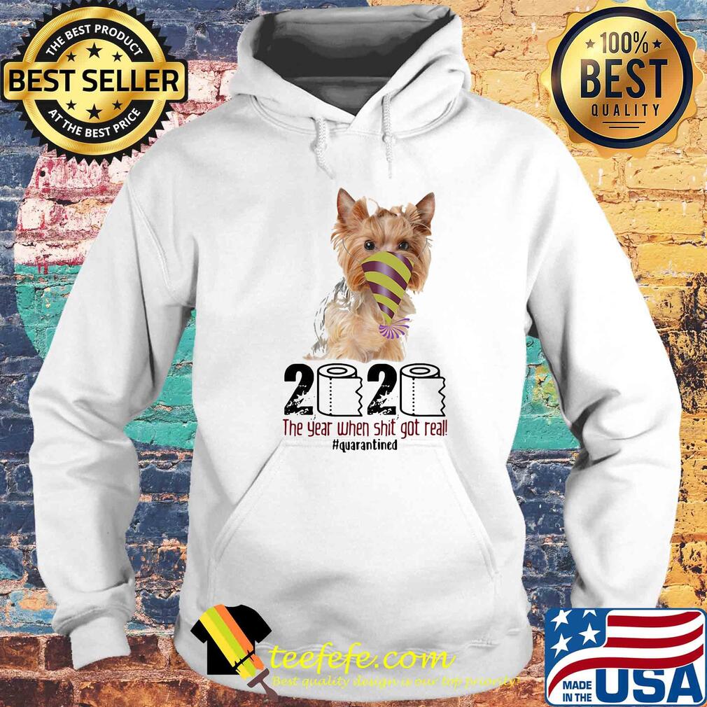 Dog 2020 the year when shit got real quarantined s Hoodie Dog 2020 the year when shit got real quarantined s Hoodie