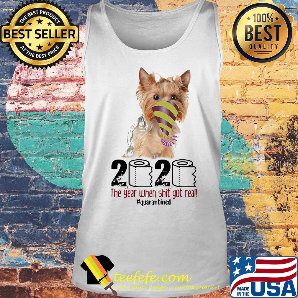 Dog 2020 the year when shit got real quarantined s Tank top Dog 2020 the year when shit got real quarantined s Tank top