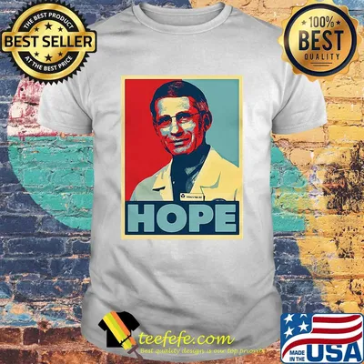 Dr. Anthony Fauci Hope Poster Against Disease Outbreaks Viruscorona Covid19 Shirt