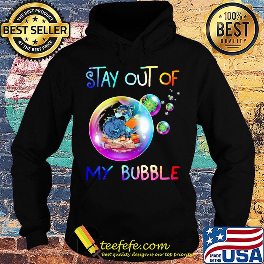 Dragon reading book stay out of my bubble coronavirus s Hoodie Dragon reading book stay out of my bubble coronavirus s Hoodie